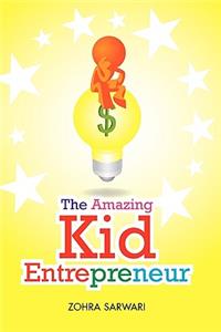 Amazing Kid Entrepreneur