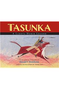 Tasunka: A Lakota Horse Legend