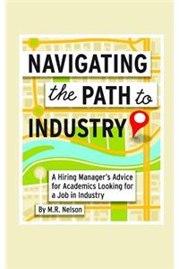 Navigating the Path to Industry