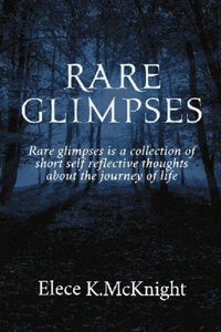 Rare Glimpses