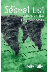 Attack of the Tiny Tornadoes