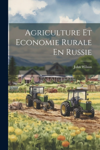 Agriculture Et Economie Rurale En Russie