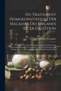 Du Traitement Homoeopathiques Des Maladies Des Organes De La Digestion