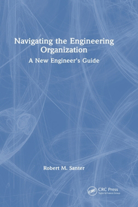 Navigating the Engineering Organization