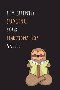 I'm Silently Judging Your Traditional Pop Skills