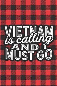 Vietnam Is Calling And I Must Go