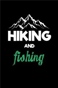 Hiking and Fishing