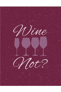 Wine Not?