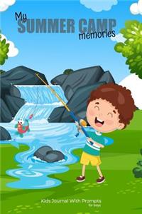My SUMMER CAMP memories Kids Journal With Prompts for boys