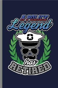A Police Legend Has Retired