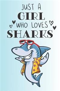 Just A Girl Who Loves Sharks