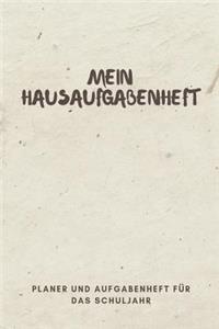 Mein Hausaufgabenheft Planer und Aufgabenheft für das Schuljahr