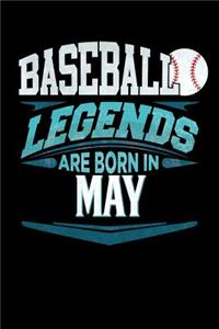 Baseball Legends Are Born In May