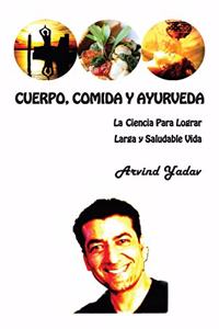 Cuerpo, Comida y Ayurveda