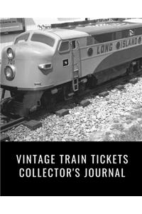 Vintage Train Tickets Collector's Journal