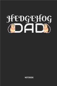 Hedgehog Dad Notebook