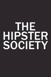 The Hipster Society
