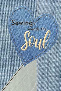 Sewing Mends The Soul