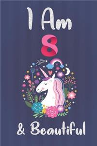 I Am 8 & Beautiful