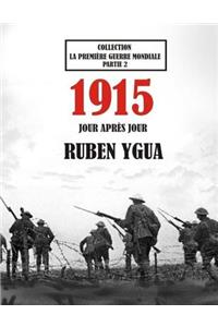 1915 Jour Après Jour