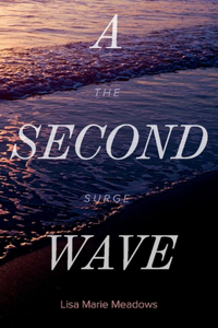 Second Wave the Surge