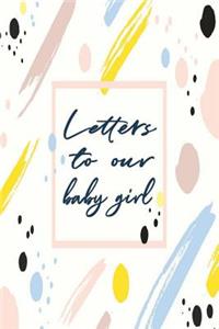 Letters to Our Baby Girl