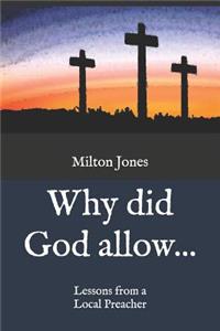 Why did God allow...