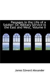 Passages in the Life of a Soldier