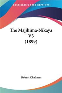 Majjhima-Nikaya V3 (1899)