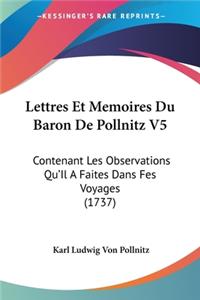 Lettres Et Memoires Du Baron De Pollnitz V5