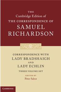 Correspondence with Lady Bradshaigh and Lady Echlin 3 Volume Hardback Set (Series Numbers 5-7)