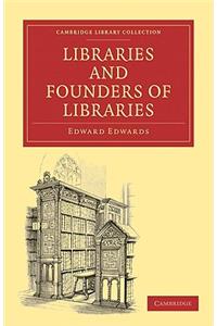 Libraries and Founders of Libraries