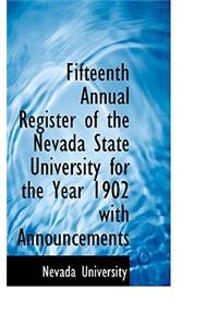 Fifteenth Annual Register of the Nevada State University for the Year 1902 with Announcements