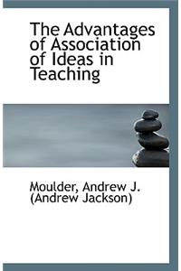 The Advantages of Association of Ideas in Teaching