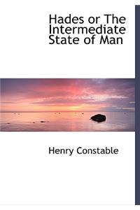Hades or the Intermediate State of Man