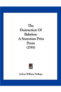 The Destruction Of Babylon