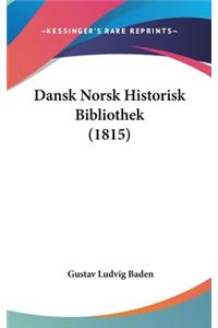 Dansk Norsk Historisk Bibliothek (1815)