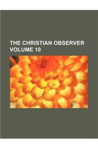 The Christian Observer Volume 10