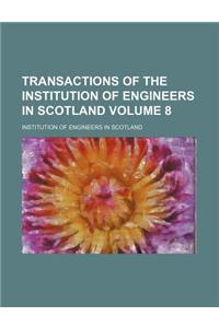 Transactions of the Institution of Engineers in Scotland Volume 8