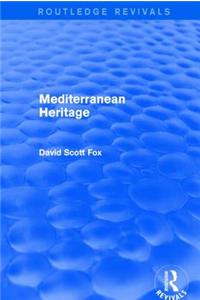 Mediterranean Heritage (Routledge Revivals)