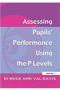 Assessing Pupil's Performance Using the P Levels