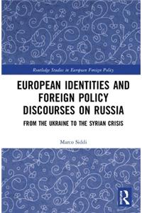 European Identities and Foreign Policy Discourses on Russia