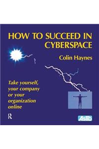How to Succeed in Cyberspace