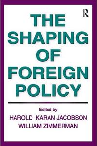 Shaping of Foreign Policy
