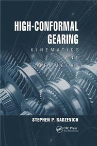 High-Conformal Gearing: Kinematics and Geometry