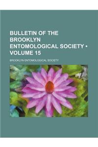 Bulletin of the Brooklyn Entomological Society (Volume 15)