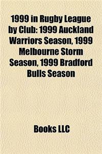 1999 in Rugby League by Club