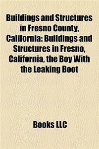 Buildings and Structures in Fresno County, California
