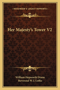 Her Majesty's Tower V2