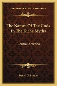 Names of the Gods in the Kiche Myths